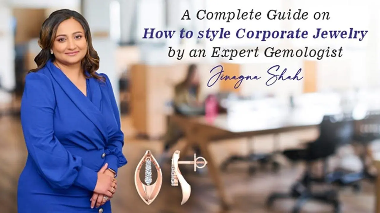 How to Style Corporate Jewelry: Expert Tips by Gemologist Jinagna Shah